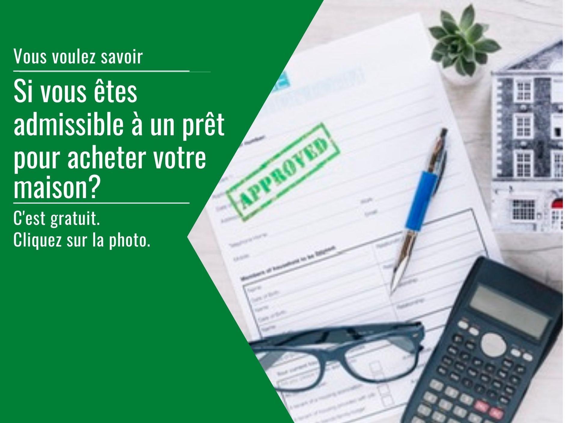 Pré-qualifiez vous pour l'achat de votre propriété